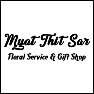 Myat Thit Sar Floral Service